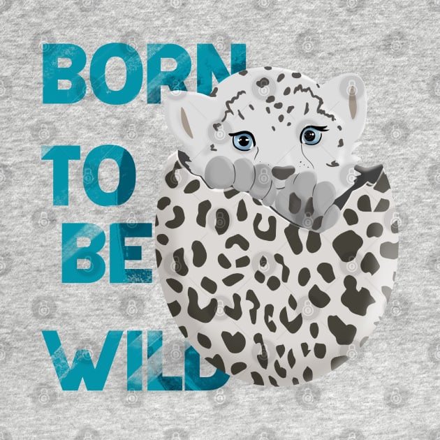 Baby leopard born to be wild, cute leopard, snow leopard, safari Easter, wild animals by PrimeStore